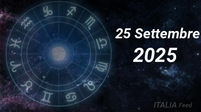 Oroscopo del 25 Settembre, 2025