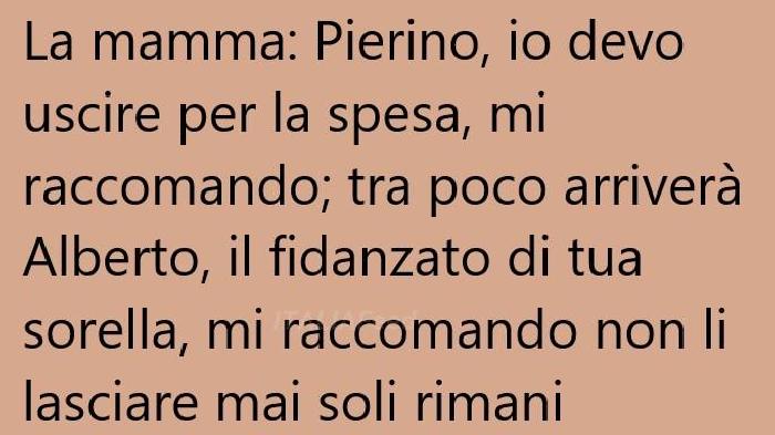 La Mamma Pierino Io Devo Uscire Per La Spesa Mi Raccomando Barzelletta